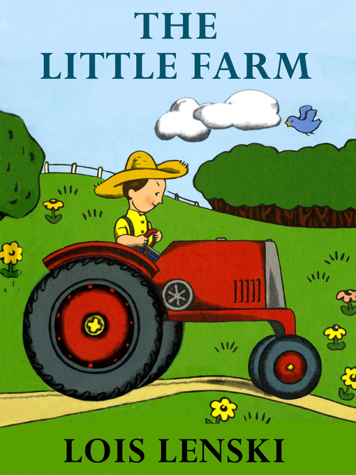 Title details for The Little Farm by Lois Lenski - Available